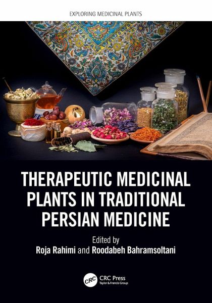 Therapeutic Medicinal Plants in Traditional Persian Medicine (eBook, ePUB)