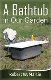 A Bathtub in Our Garden (eBook, ePUB)