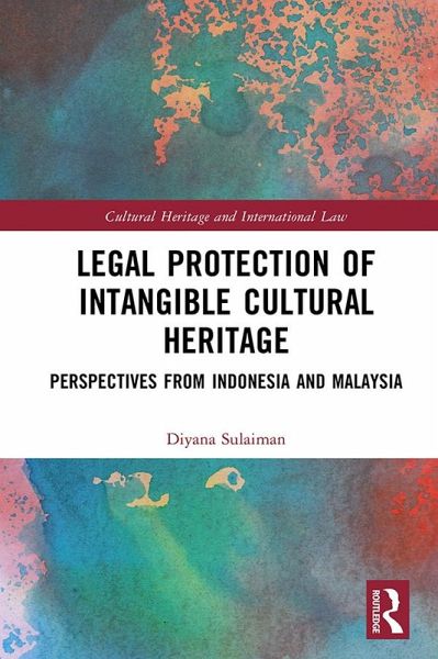 Legal Protection of Intangible Cultural Heritage (eBook, ePUB)