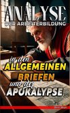 Analyse der Arbeiterbildung in den Allgemeinen Briefen und der Apokalypse (Die Lehre von der Arbeit in der Bibel, #32) (eBook, ePUB)