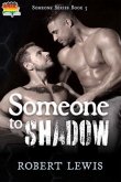 Someone to Shadow (Someone Series, #5) (eBook, ePUB) Someone to Shadow (Someone Series, #5) (eBook, ePUB)