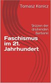 Faschismus im 21. Jahrhundert (eBook, ePUB)