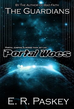 Portal Woes (The Guardians: Book 2) (eBook, ePUB) - Paskey, E. R.