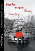 Short Stories: Murder Mayhem & Romance (eBook, ePUB) Short Stories: Murder Mayhem & Romance (eBook, ePUB)