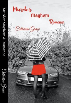 Short Stories: Murder Mayhem & Romance (eBook, ePUB) - Grace, Catherine