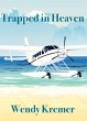 Trapped in Heaven (eBook, ePUB) - Bild 1