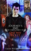 Journey's End (A One Way Ticket, #4) (eBook, ePUB) Journey's End (A One Way Ticket, #4) (eBook, ePUB)