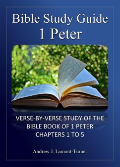 Bible Study Guide: 1 Peter (Ancient Words Bible Study Series) (eBook, ePUB) - Lamont-Turner, Andrew J.