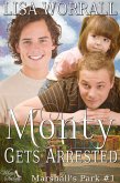 Monty Gets Arrested (Marshall's Park #1) (eBook, ePUB)
