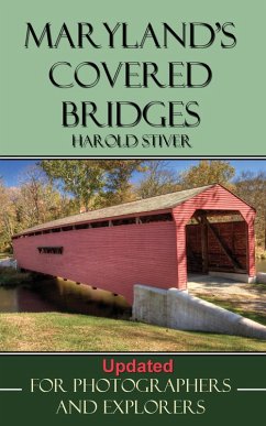 Maryland's Covered Bridges (Covered Bridges of North America, #6) (eBook, ePUB) - Stiver, Harold