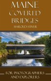 Maine Covered Bridges (Covered Bridges of North America, #5) (eBook, ePUB)