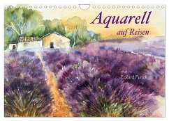Aquarell auf Reisen - mit Eckard Funck (Wandkalender 2025 DIN A4 quer), CALVENDO Monatskalender