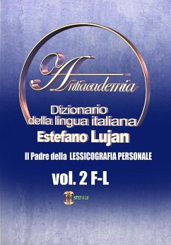 Cover Dizionario della lingua italiana Antiacademia Vol. 2 F-L (eBook, ePUB)