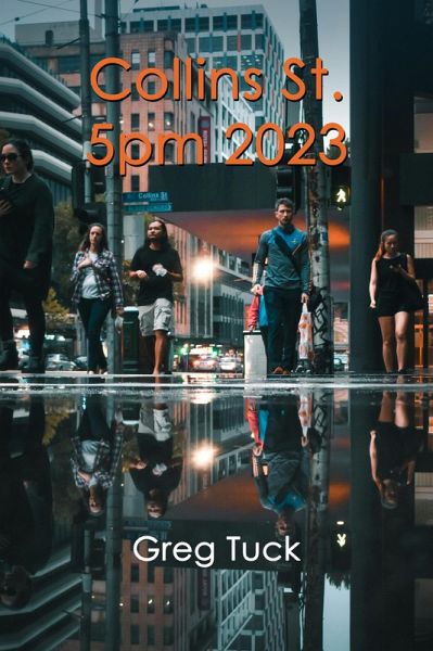 Collins St., 5pm 2023 (eBook, ePUB) Collins St., 5pm 2023 (eBook, ePUB)