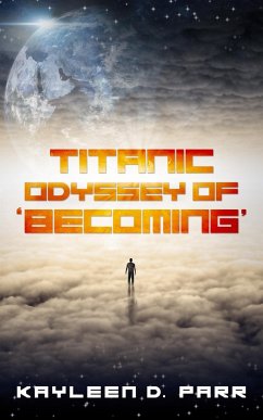 Cover Titanic Odyssey of 'Becoming' (eBook, ePUB)
