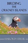 Birding the Orkney Islands (eBook, ePUB)