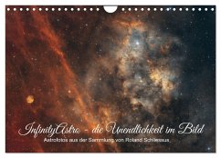 InfinityAstro - die Unendlichkeit im Bild - Astrofotos von Roland Schliessus (Wandkalender 2025 DIN A4 quer), CALVENDO Monatskalender
