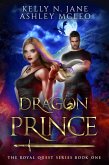 Dragon Prince (The Royal Quest Series, #1) (eBook, ePUB)