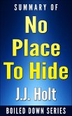 No Place to Hide: Edward Snowden, the NSA, and the U.S. Surveillance State by Glenn Greenwald.... Summarized (Boiled Down, #8) (eBook, ePUB)