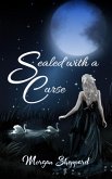 Sealed with a Curse (eBook, ePUB)