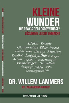 KLEINE WUNDER - die Praxis der Logosynthese® (eBook, ePUB) - Lammers, Willem