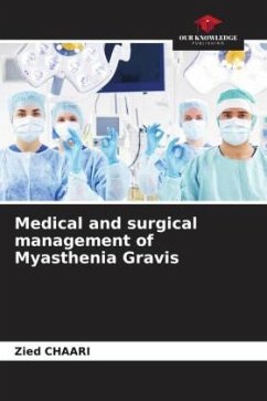 Medical and surgical management of Myasthenia Gravis - Chaari, Zied