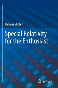 Special Relativity for the Enthusiast - Strohm, Thomas