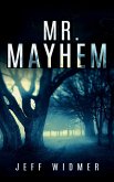 Mr. Mayhem (A Brinker Novel, #1) (eBook, ePUB) Mr. Mayhem (A Brinker Novel, #1) (eBook, ePUB)