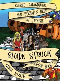Shade Struck (Shadow, #2) (eBook, ePUB)