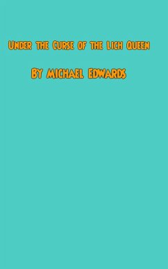 Under the Curse of the Lich Queen (Thralls of Fate, #5) (eBook, ePUB) - Edwards, Michael