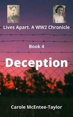 Deception (Lives Apart. A WW2 Chronicle, #4) (eBook, ePUB) - Mcentee-Taylor, Carole