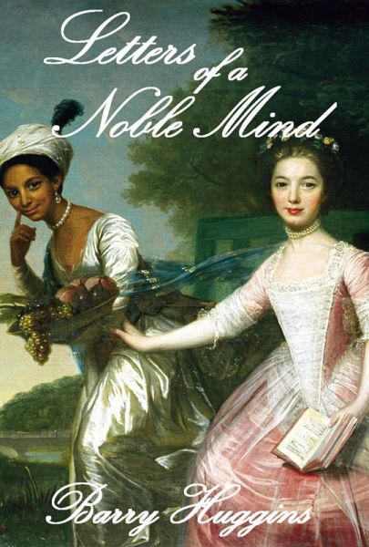 Letters of a Noble Mind (eBook, ePUB)