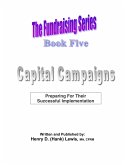The Fundraising Series - Book 5 - Capital Campaigns (eBook, ePUB)