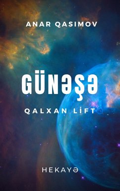 Gün¿s¿ qalxan lift (hekay¿) (eBook, ePUB) - Qasimov, Anar