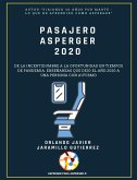 Pasajero Asperger 2020: De la incertidumbre a la oportunidad en tiempos de pandemia. Enseñanzas que le dejó el año 2020 a una persona con Autismo (eBook, ePUB)