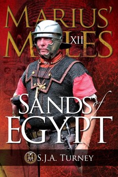 Marius' Mules XII: Sands of Egypt (eBook, ePUB) - Turney, S. J. A.