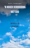 'n Nouer Verhouding Met God (eBook, ePUB)