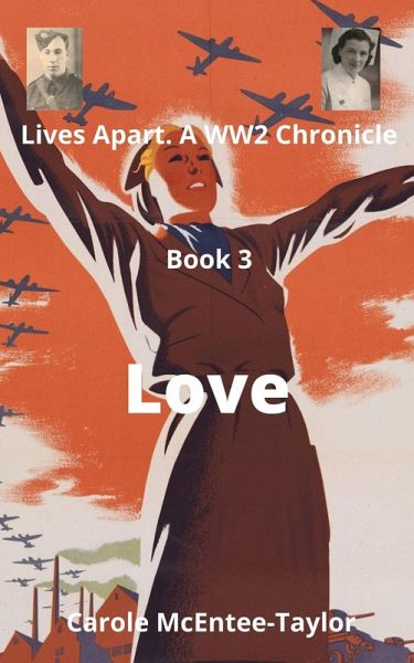 Love (Lives Apart. A WW2 Chronicle, #3) (eBook, ePUB)