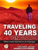 Traveling 40 Years on Mars: What I Have Learned as an Asperger (eBook, ePUB)