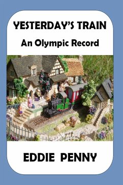 Cover Yesterday's Train - An Olympic Record (eBook, ePUB)