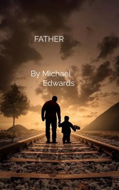 Father (eBook, ePUB) - Edwards, Michael