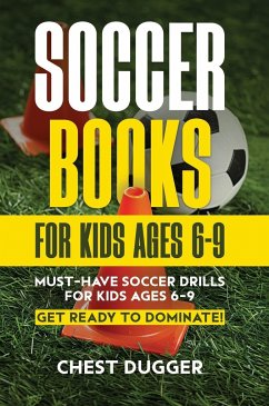 Soccer Books for Kids Ages 6-9 - Dugger, Chest