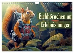 Eichhörnchen im Erlebnishunger (Wandkalender 2025 DIN A4 quer), CALVENDO Monatskalender