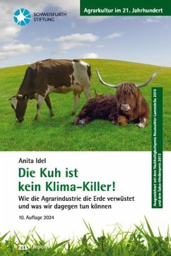 Die Kuh ist kein Klima-Killer! - Idel, Anita