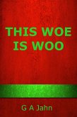 This Woe Is Woo (eBook, ePUB)