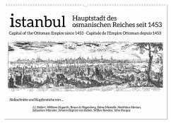 Istanbul - Hauptstadt des osmanischen Reiches seit 1453 (Wandkalender 2025 DIN A2 quer), CALVENDO Monatskalender - Calvendo;Liepke, Claus