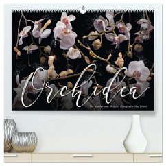 Orchidea (hochwertiger Premium Wandkalender 2025 DIN A2 quer), Kunstdruck in Hochglanz - Calvendo;Bruhn, Olaf