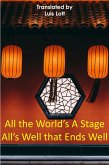 All the World's A Stage All's Well that Ends Well (eBook, ePUB)
