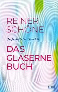 Das gläserne Buch - Schöne, Reiner