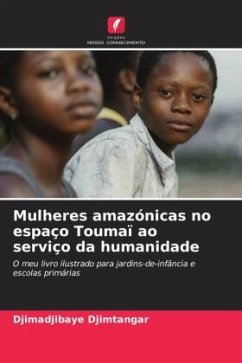 Mulheres amazónicas no espaço Toumaï ao serviço da humanidade - Djimtangar, Djimadjibaye